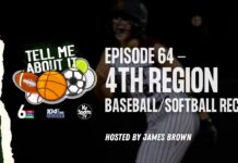Tell Me About It – Ep. 64 – 4TH REGION BASEBALL/SOFTBALL RECAP