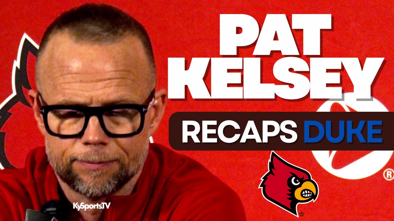 Pat Kelsey Recaps Louisville Basketball LOSS To #6 Duke
