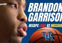 Brandon Garrison Recaps Kentucky Home LOSS To Missouri